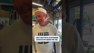 Lance’s reaction to Julien Bernard kissing his wife during time trial.