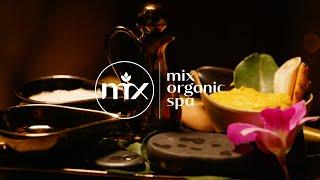 Mix Organic Spa - An Unforgettable Experience