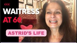 Vlog: How I Became a Waitress at 60 years old - Astrid's Life