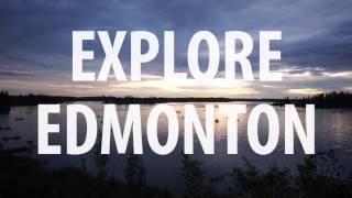 Explore Edmonton - Travel Video