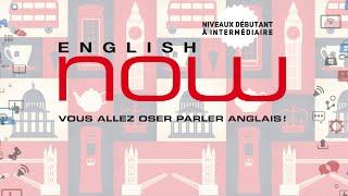 English Now - Osez parler anglais !
