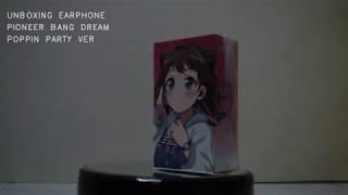 Unboxing Pioneer SE-CH9T Ear-phone BanG Dream! Girls Band Party! / Poppin Party Model