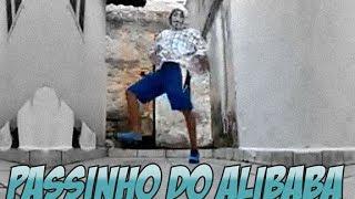 O MELHOR VÍDEO DO '' PASSINHO DO ALIBABA '' - OFICIAL HD 2014