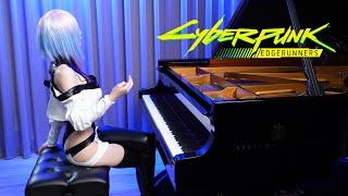 When Lucy Plays「I Really Want to Stay at Your House」Cyberpunk: Edgerunners Piano Cover【Sheet Music】