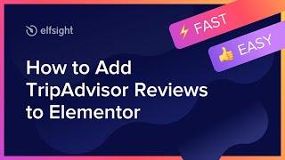 How to Embed Tripadvisor Reviews Widget on Elementor