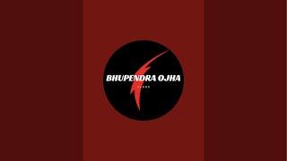 Bhupendra Ojha Vlogs is live