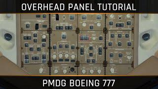 PMDG Boeing 777 - Overhead Panels Explained