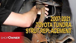 2007-2021 Toyota Tundra Strut Replacement