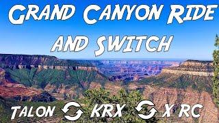 Grand Canyon in the Talon, KRX and X RC - Ride and Switch