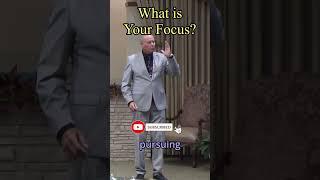 What is Your Focus #shorts