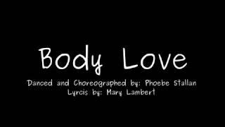 'Body Love' - A Contemporary Dance Piece by Phoebe Stallan