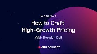 How to Craft High-Growth Pricing with Brendan Dell