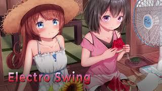 Best of ELECTRO SWING Mix - July 2021 - Summer - Non-Stop Mix