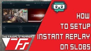 How to Setup Instant Replay on Streamlabs OBS