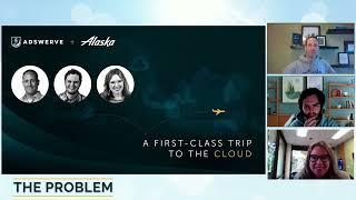 Adswerve + Alaska Airlines - A Quick Look at Our First-Class Trip to the Cloud