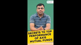 11 Secrets to the Spectacular Performance of Axis Mutual Funds | ETMONEY #shorts