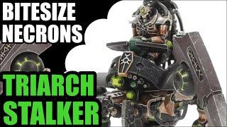 Triarch Stalker - Bitesized Necrons - 9th Edition Review