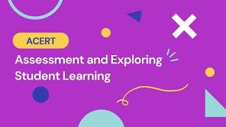 Assessment and Exploring Student Learning