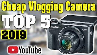 TOP 5: Best Cheap Vlogging Camera 2019