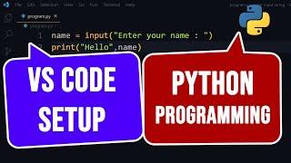 How to Setup vs code ( visual studio ) to Run Python Programs