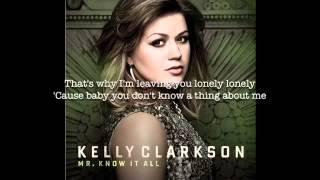 Mr. Know it all by Kelly Clarckson 【Lyrics】