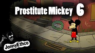 Prostitute Mickey 6:  Mickey Makes A Movie