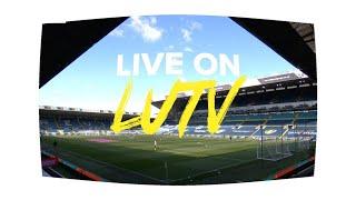 Follow Leeds United v Manchester City LIVE on LUTV in the Premier League