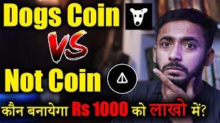 Dogs Coin Vs NOT Coin! | crypto news today | cryptocurrency updates | Crypto Market Update | hindi