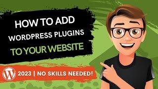 How To Add WordPress Plugins To Your Website [2023]