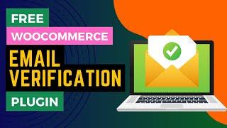 Free WooCommerce Email Verification Plugin Tutorial