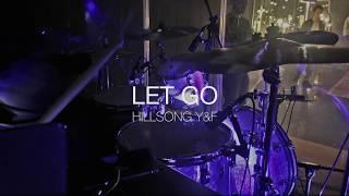 LET GO - Hillsong Young & Free - Live Drum Cover