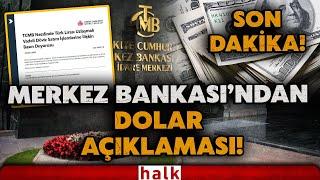 SON DAKİKA! Dövizi baskılamak için milyarlarca dolarlık satış yapılmıştı! MB'den döviz hamlesi!