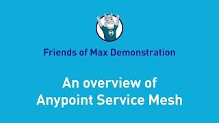 An Overview of Anypoint Service Mesh | Friends of Max