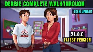 DEBBIE COMPLETE STORYLINE FULL WALKTHROUGH QUEST | SUMMERTIME SAGA 21.0.0 TECH UPDATE LATEST VERSION