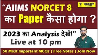 (952)  "NORCET 8 के 50 Expected MCQs | AIIMS में Selection पक्का! | Live at 10 PM"