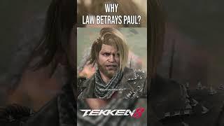 The Reason Behind Law's Betrayal of Paul in Tekken 8 #tekken8 #kazuya #storymode