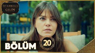 İstanbullu Gelin 20. Bölüm Full HD