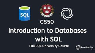 CS50’s Introduction to Databases with SQL - Full University Course