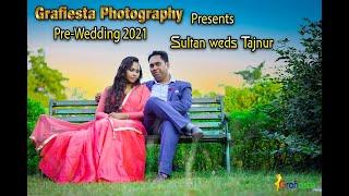 Pre wedding 2021 Sultan & Tajnur