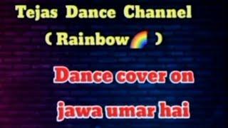 Jawa Umar hai // Dance cover // Presented by Tejas Wadekar