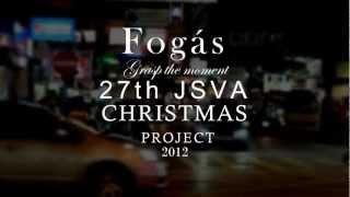 Fogás-JSVA 27th Christmas Project