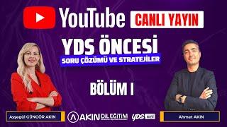 Akın Dil Eğitim Canlı Yayın - 3  KASIM YDS ÖNCESİ SORU ÇÖZÜMÜ VE SON TAKTİKLER BÖLÜM 1