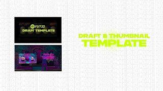 FIFA 22 DRAFT & THUMBNAIL TEMPLATE