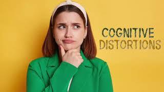 What Are Cognitive Distortions? Complete Overview