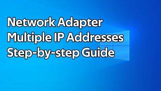 How to add additional IP addresses to a Windows network adapter