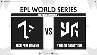 Tech Free Gaming (IYD,FBZ,Jikroy dkk) vs Yngon Galacticos - EPL