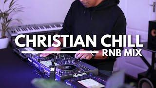 Christian Chill R&B Mix 2.0 – DJ Chad B Smith - Gospel R&B