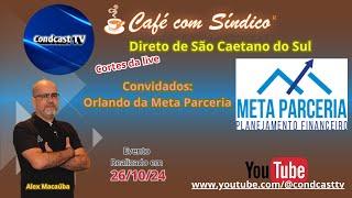 CondCasTV - Café com Síndico São Caetano: Entrevista com Sr. Orlando da Meta Parceria