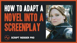 How to Adapt a Novel Into a Screenplay in 10 Steps | Script Reader Pro