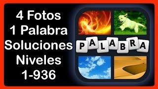 4 Fotos 1 Palabra - Niveles 1-936 - Soluciones - Respuestas